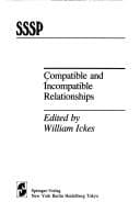 Tapa de Compatible and Incompatible Relationships (Springer Series in Social Psychology)