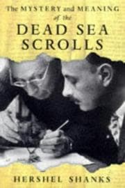 Tapa de The mystery and meaning of the Dead Sea scrolls