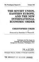 Tapa de The Soviet Union, Eastern Europe, and the new international economic order
