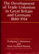 Tapa de Development of Trade Unionism in Great Britain and Germany, 1880-1914