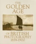 Tapa de The golden age of British photography 1839-1900
