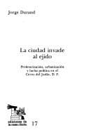 Tapa de La ciudad invade al ejido