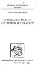 Tapa de La educación maya en los tiempos prehispánicos