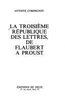 Tapa de La Troisième République des lettres, de Flaubert à Proust