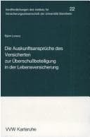 Tapa de Die Auskunftsansprüche des Versicherten zur Überschussbeteiligung in der Lebensversicherung