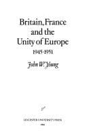 Tapa de Britain, France, and the unity of Europe, 1945-1951
