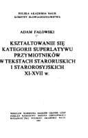 Tapa de Kształtowanie się kategorii superlatywu przymiotników w tekstach staroruskich i starorosyjskich XI-XVII w