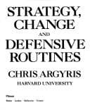 Tapa de Strategy, change, and defensive routines