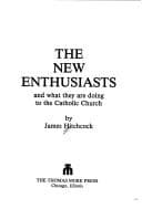 Tapa de The new enthusiasts and what they are doing to the Catholic Church
