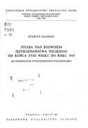 Tapa de Studia nad rozwojem językoznawstwa polskiego od końca XVIII wieku do roku 1918