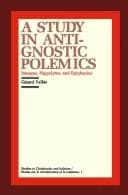 Tapa de A study in anti-Gnostic polemics