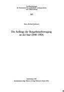 Tapa de Die Anfänge der Bergarbeiterbewegung an der Saar (1848-1904)
