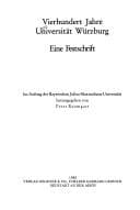 Tapa de Vierhundert Jahre Universität Würzburg: Eine Festschrift (Quellen und Beiträge zur Geschichte der Universität Würzburg) (German Edition)