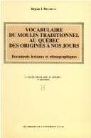 Tapa de Vocabulaire du moulin traditionnel au Québec des origines à nos jours