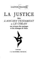Tapa de La justice dans l'Ancien Testament et le Coran aux niveaux des marriages et des échanges de biens