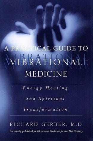 Tapa de A Practical Guide to Vibrational Medicine