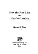 Tapa de How the poor live ; and, Horrible London