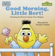 Tapa de Good Morning, Little Bert (Toddler Books)
