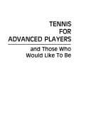 Tapa de Tennis for advanced players and those who would like to be