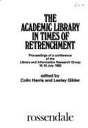 Tapa de The Academic library in times of retrenchment
