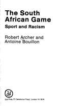 Tapa de The South African Game: Sport and Non-Sport Racialism in South Africa