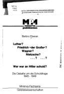 Tapa de Luther? Friedrich "der Grosse"? Wagner? Nietzsche? ...? ...? Wer war an Hitler schuld?