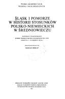 Tapa de Śląsk i Pomorze w historii stosunków polsko-niemieckich w średniowieczu