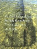 Tapa de Ships and shipwrecks of the Au Sable Shores region of western Lake Huron
