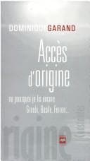 Tapa de Accès d'origine, ou, Pourquoi je lis encore Groulx, Basile, Ferron--