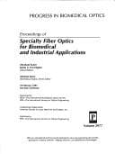 Tapa de Proceedings of specialty fiber optics for biomedical and industrial applications
