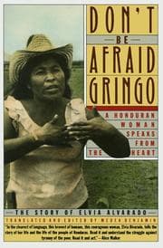Tapa de Don't Be Afraid, Gringo: A Honduran Woman Speaks From The Heart