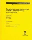 Tapa de Device and Process Technologies for Mems ,Microelectronics, and Photonics