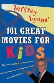 Tapa de Jeffrey Lyons' 101 great movies for kids