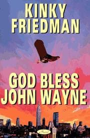 Tapa de God bless John Wayne