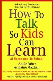 Tapa de How to talk so kids can learn-- at home and in school