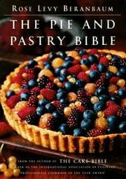 Tapa de The pie and pastry bible