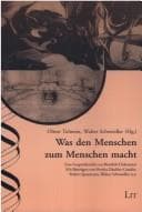 Tapa de Was den Menschen zum Menschen macht: eine Gespr achsreihe zur Bioethik-Diskussion