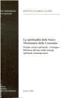Tapa de La spiritualità delle Suore Missionarie della Consolata