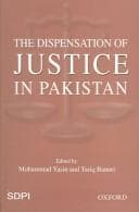 Tapa de The dispensation of justice in Pakistan