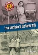 Tapa de From television to the Berlin Wall