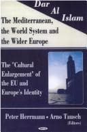 Tapa de Dar al Islam--the Mediterranean, the world system, and the wider Europe