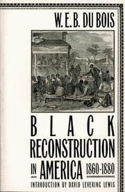 Tapa de Black reconstruction in America 1860-1880