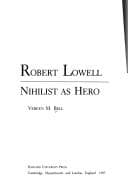 Tapa de Robert Lowell, nihilist as hero