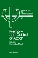 Tapa de Memory and control of action, Volume 12 (Advances in Psychology)