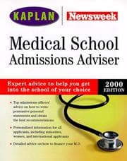 Tapa de KAPLAN/NEWSWEEK MEDICAL SCHOOL ADMISSIONS ADVISER 2000 (Medical School Admissions Adviser)