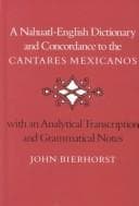 Tapa de A Nahuatl-English dictionary and concordance to the Cantares mexicanos
