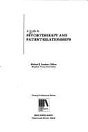 Tapa de A Guide to psychotherapy and patient relationships
