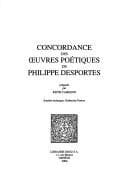 Tapa de Concordance des oeuvres poetiques de Philippe Desportes / preparee par Keith Cameron ; soutien technique Katherine Fenton
