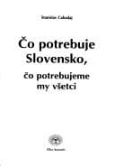 Tapa de Čo potrebuje Slovensko,čo potrebujeme my všetci