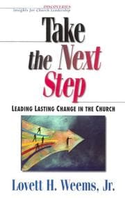 Tapa de Take the Next Step: Leading Lasting Change in the Church (Discoveries : Insights for Church Leadership)